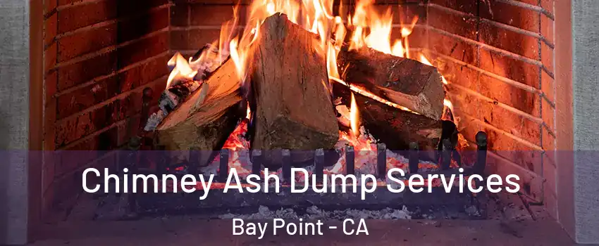  Chimney Ash Dump Services Bay Point - CA