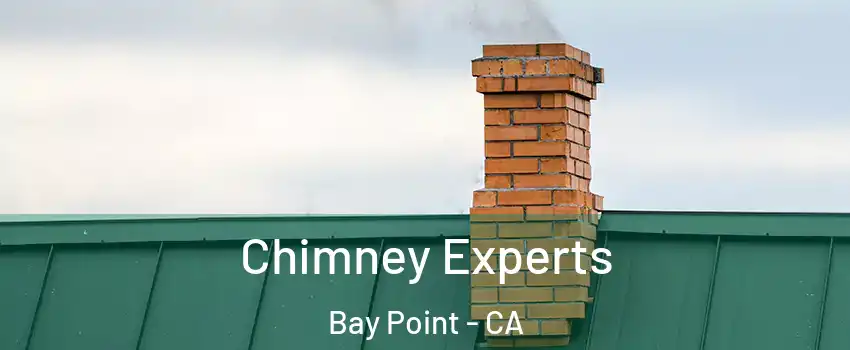  Chimney Experts Bay Point - CA