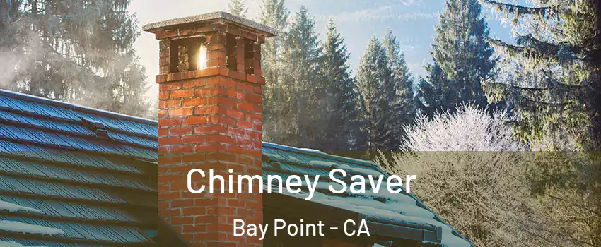  Chimney Saver Bay Point - CA