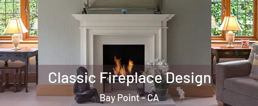  Classic Fireplace Design Bay Point - CA