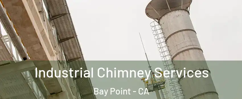  Industrial Chimney Services Bay Point - CA